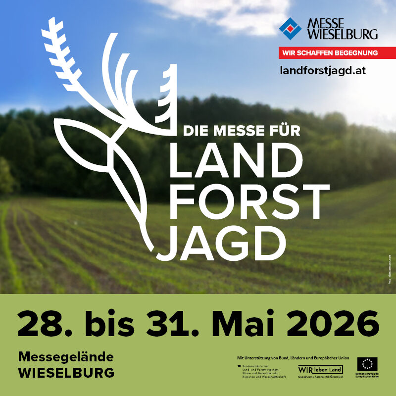  LAND FORST JAGD Messe von 28. bis 31. Mai 2026 in Wieselburg